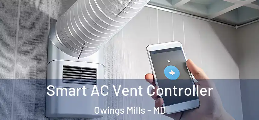  Smart AC Vent Controller Owings Mills - MD